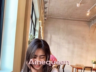 Ainequeen
