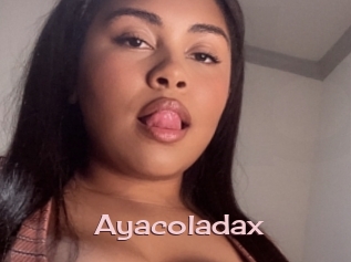 Ayacoladax