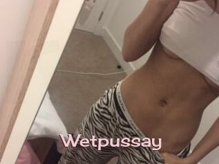 Wetpussay