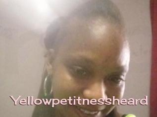 Yellowpetitnessheard